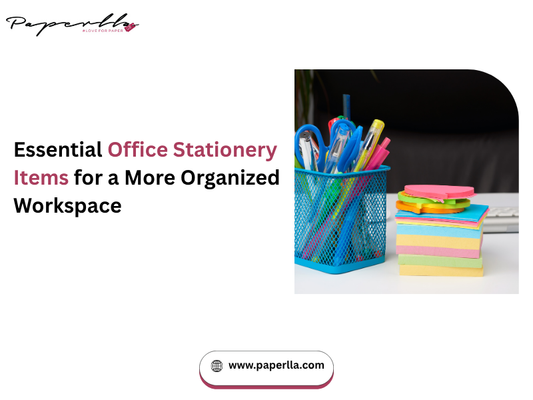 Essential Office Stationery Items for a More Organized Workspace