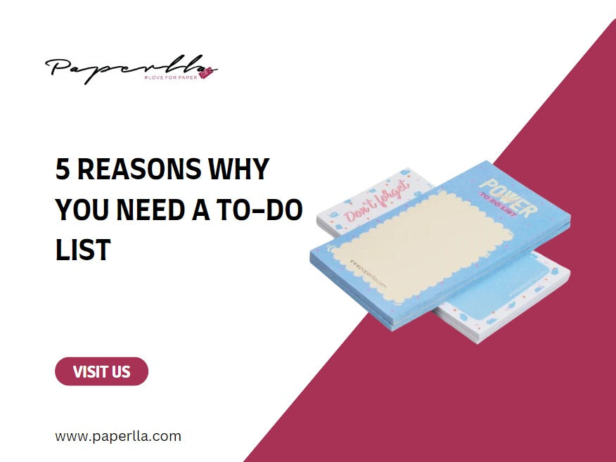 5 Reasons Why You Need a To-Do List – Paperlla