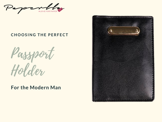 Choosing the Perfect Passport Holder for the Modern Man