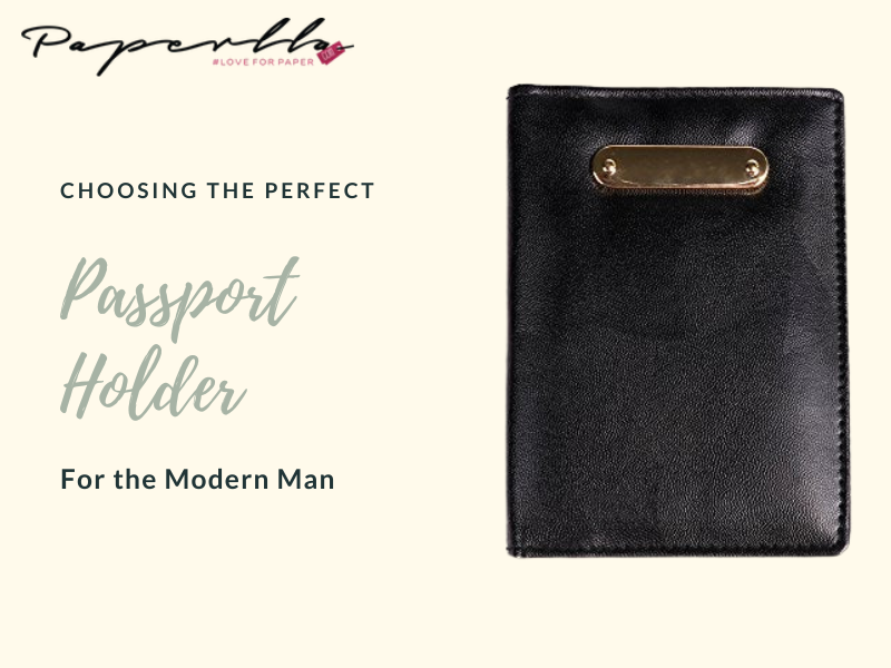Choosing the Perfect Passport Holder for the Modern Man
