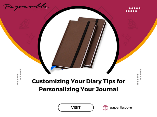 Customizing Your Diary Tips for Personalizing Your Journal