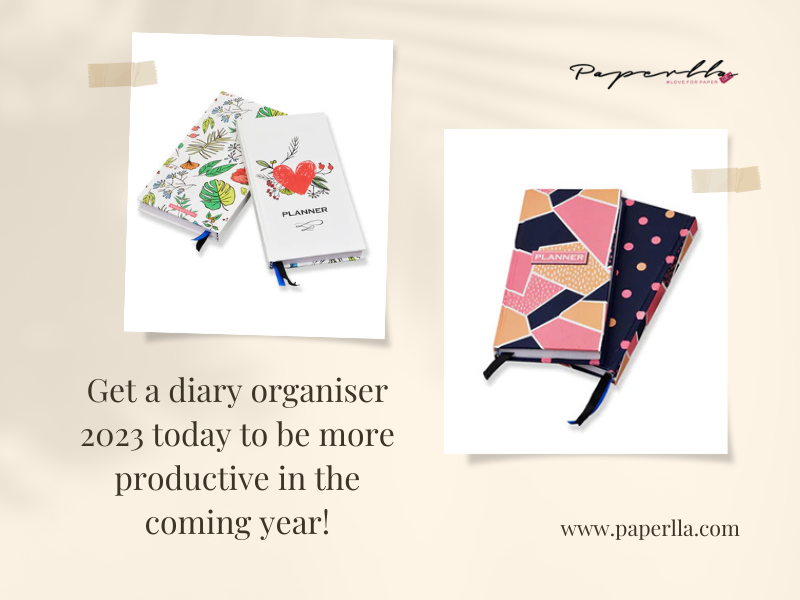 Get A Diary Organiser 2023 Today to be More Productive in The Coming Year!