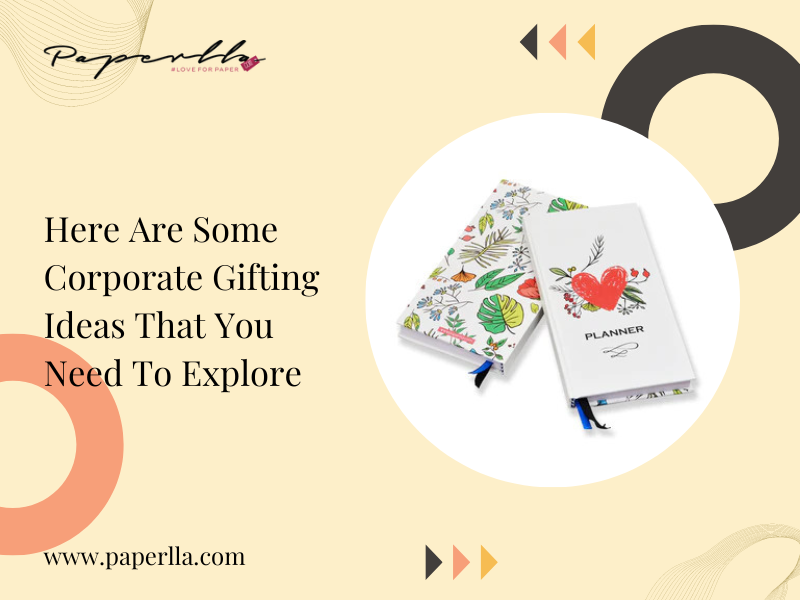 Here Are Some Corporate Gifting Ideas That You Need To Explore