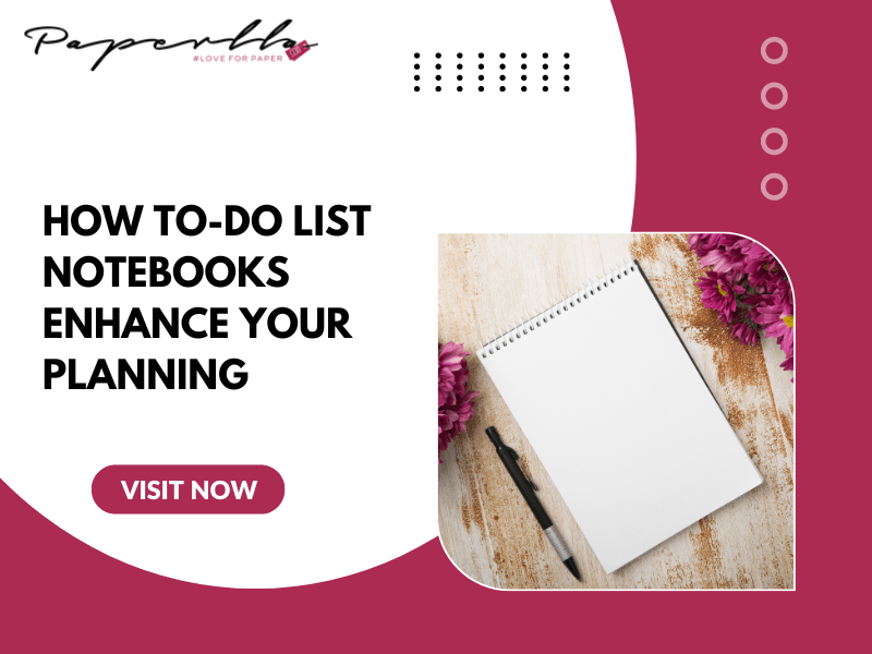How To-Do List Notebooks Enhance Your Planning