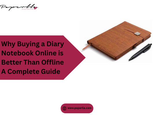 Why Buying a Diary Notebook Online is Better Than Offline – A Complete Guide